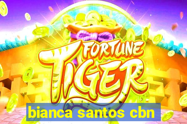 bianca santos cbn